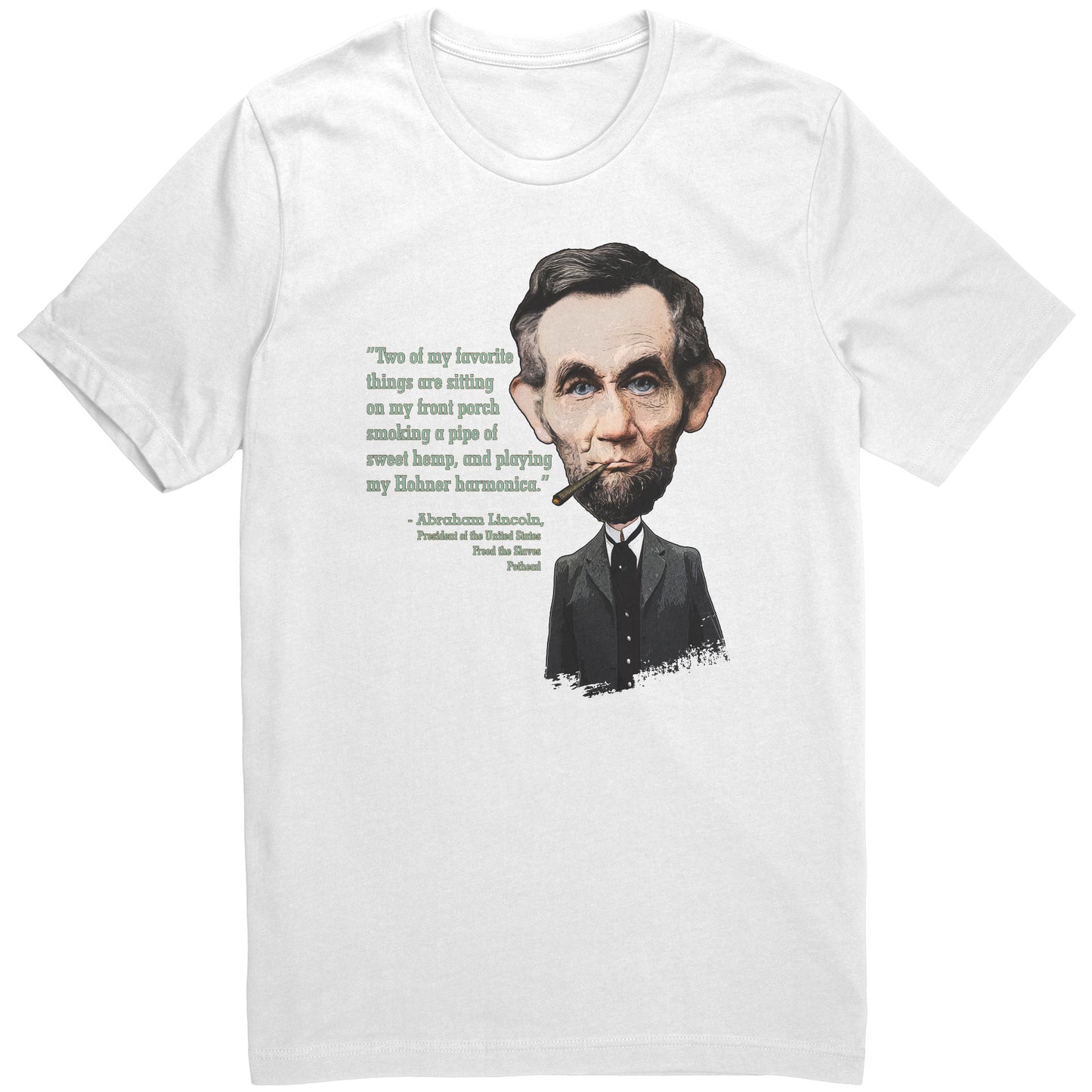 Famous Cannabis Quotes - Abraham Lincoln