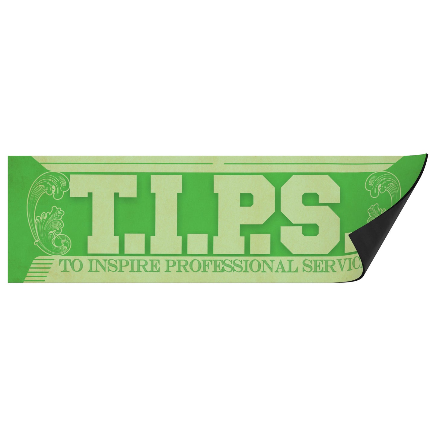 T.I.P.S. Magnet