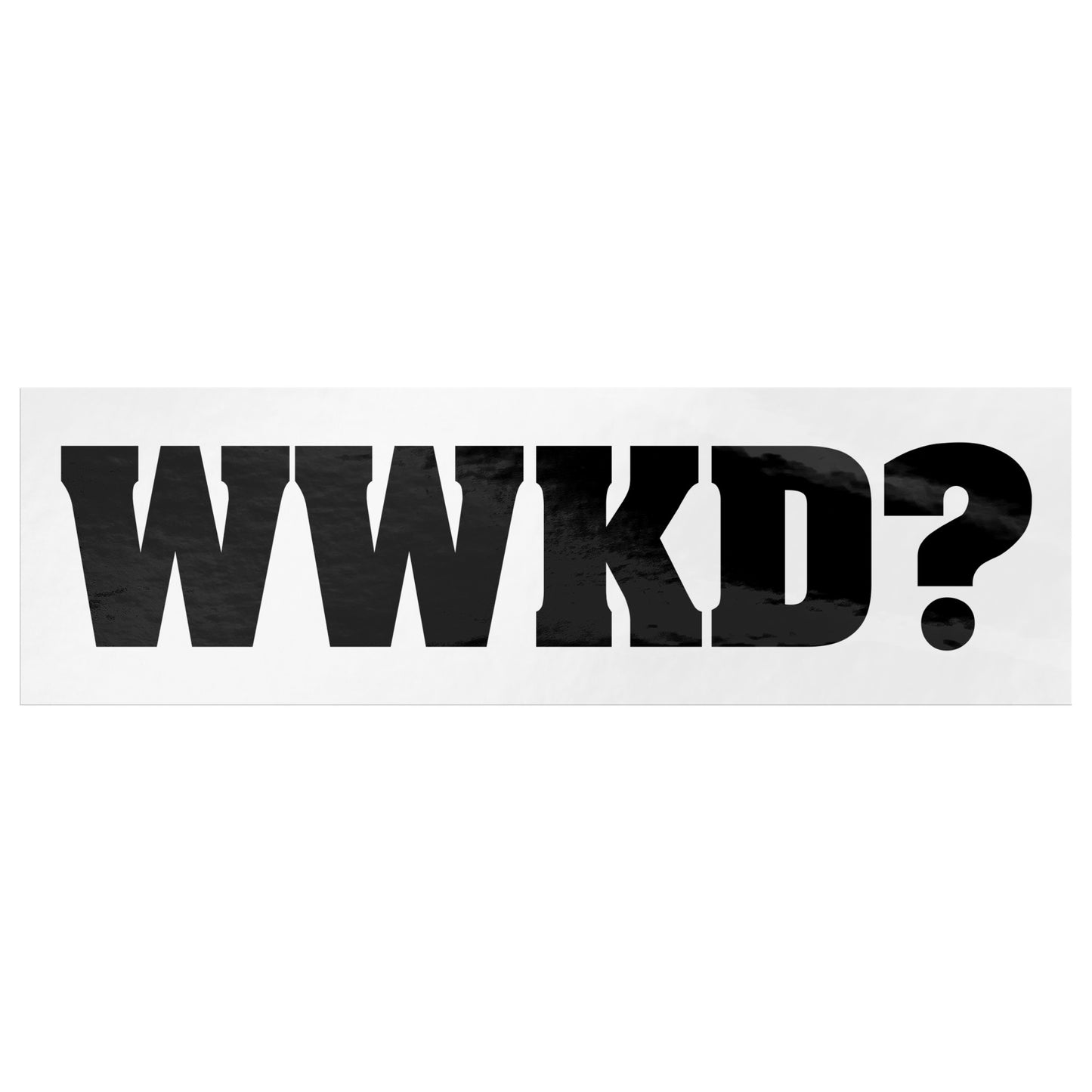 WWKD Bumper Sticker